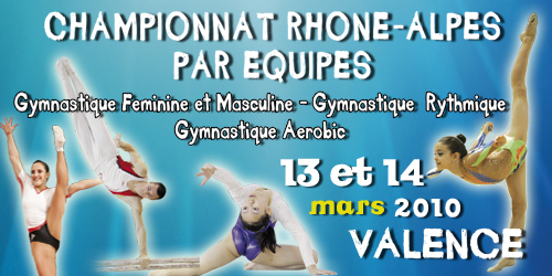 Championnat régional -Valence 13/14 Mars - Gymnastique artistique, rythmique, aérobic, teamgym - Les résultats