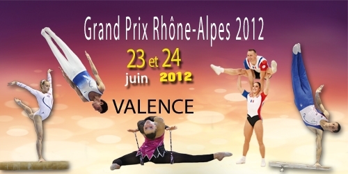 Grand Prix Rhône-Alpes - Valence les 23/24 juin