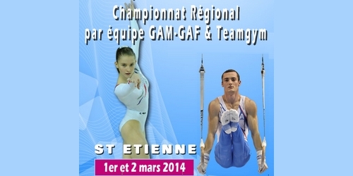 Championnat Régional Rhône Alpes Equipes GAM/GAF et Teamgym 01/02 Mars - Saint Etienne