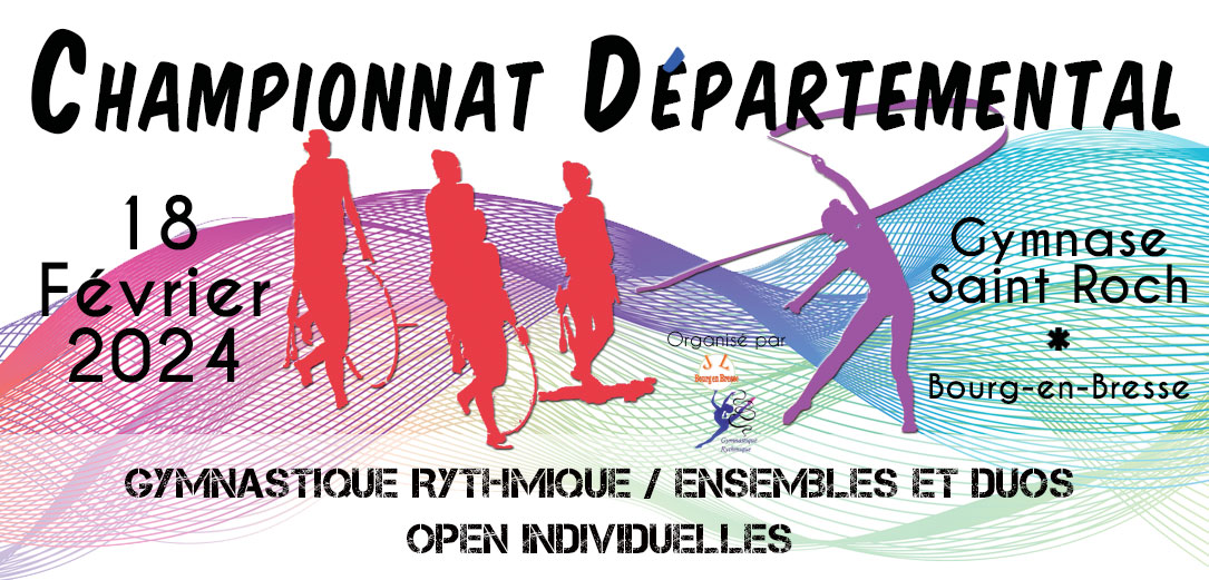 Championnat départemental des ensemble et duos GR et open indiv à Bourg en Bresse